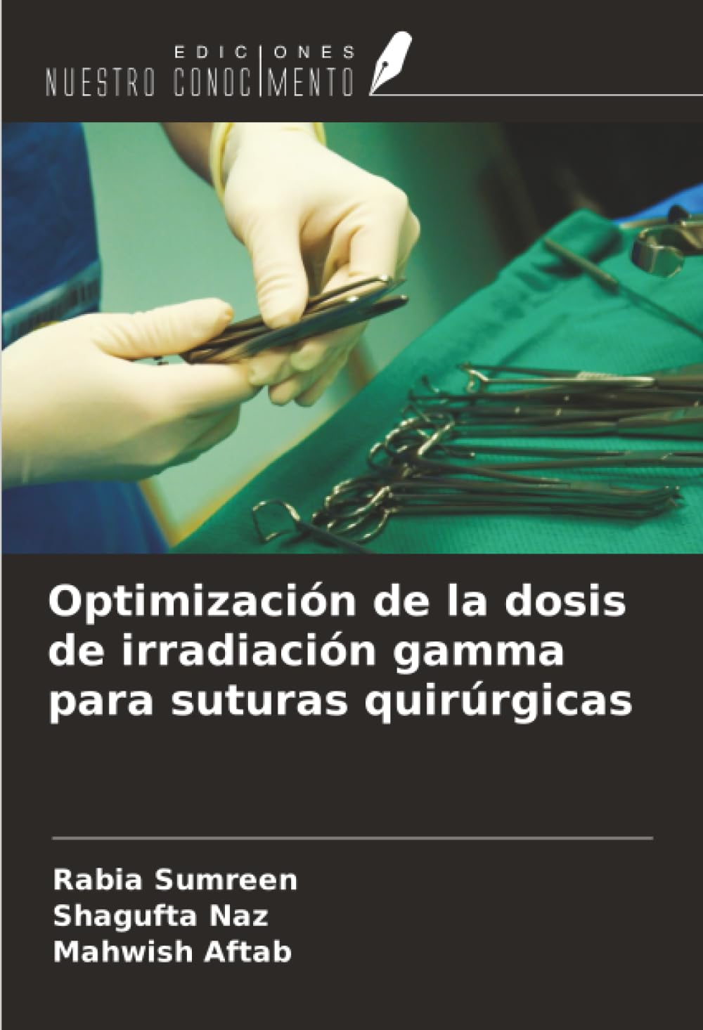 Optimización de la dosis de irradiación gamma para suturas quirúrgicas
