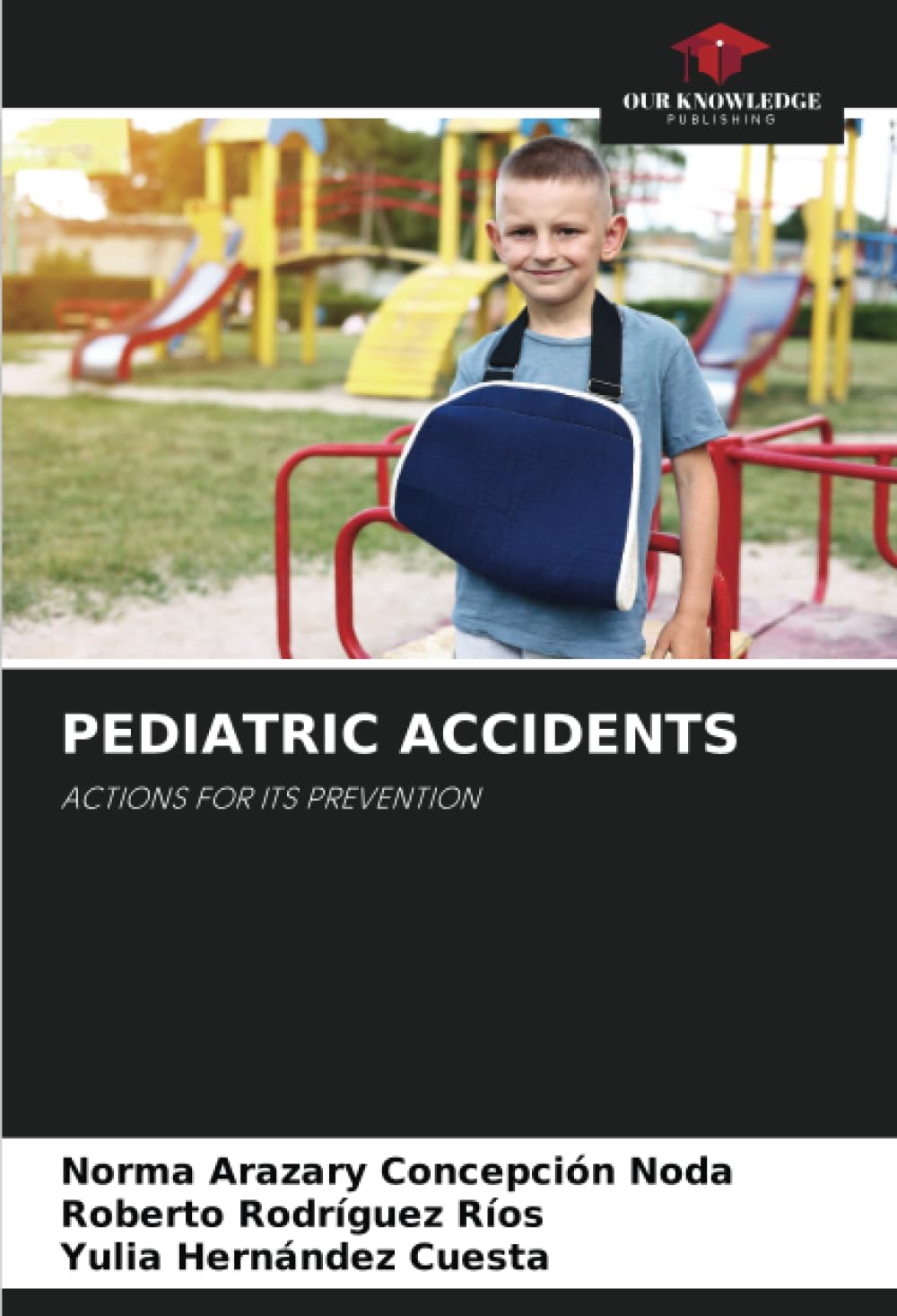 PEDIATRIC ACCIDENTS: ACTIONS FOR ITS PREVENTION