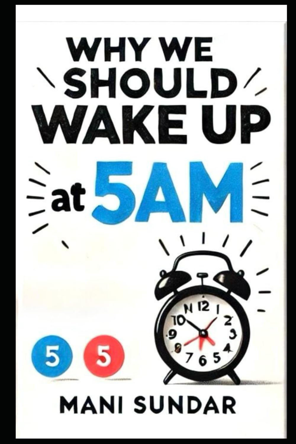 Why we should wake up at 5am?