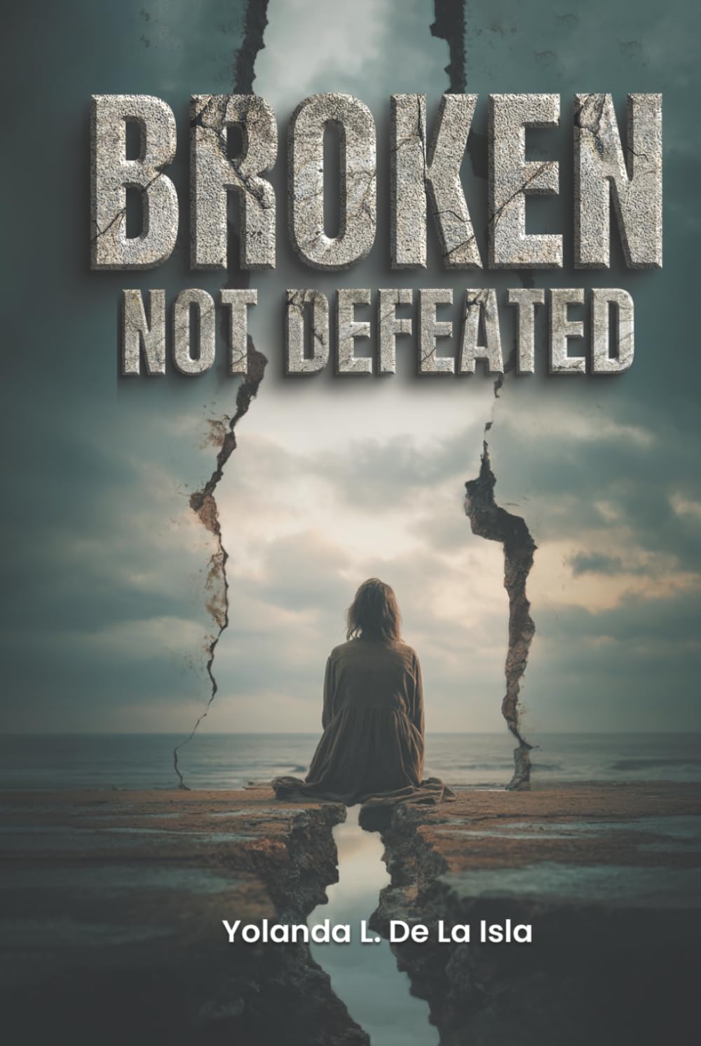 Broken Not Defeated