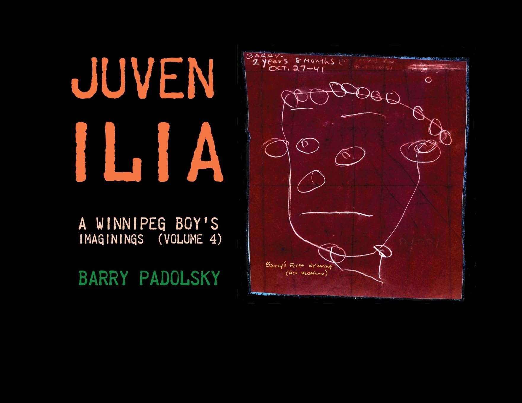 Juvenilia: A Winnipeg Boy's Imaginings (Volume 4)