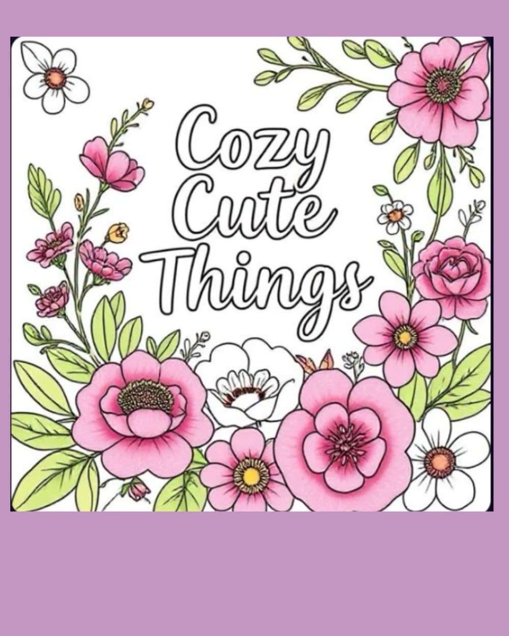 Cozy Cute Things Relaxing Coloring Book For All Ages Price, Ashley