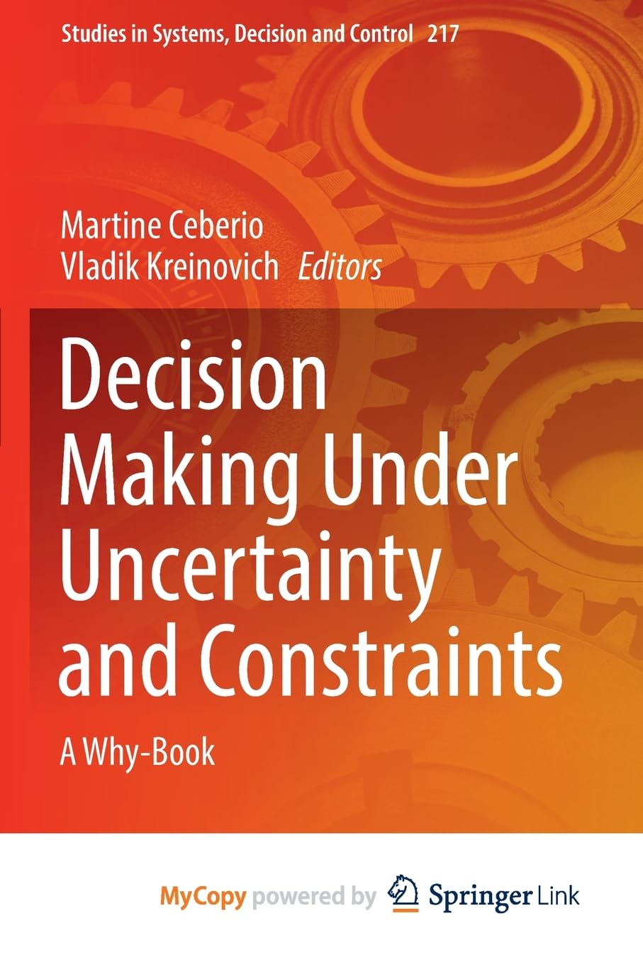 Decision Making Under Uncertainty and Constraints: A Why-Book