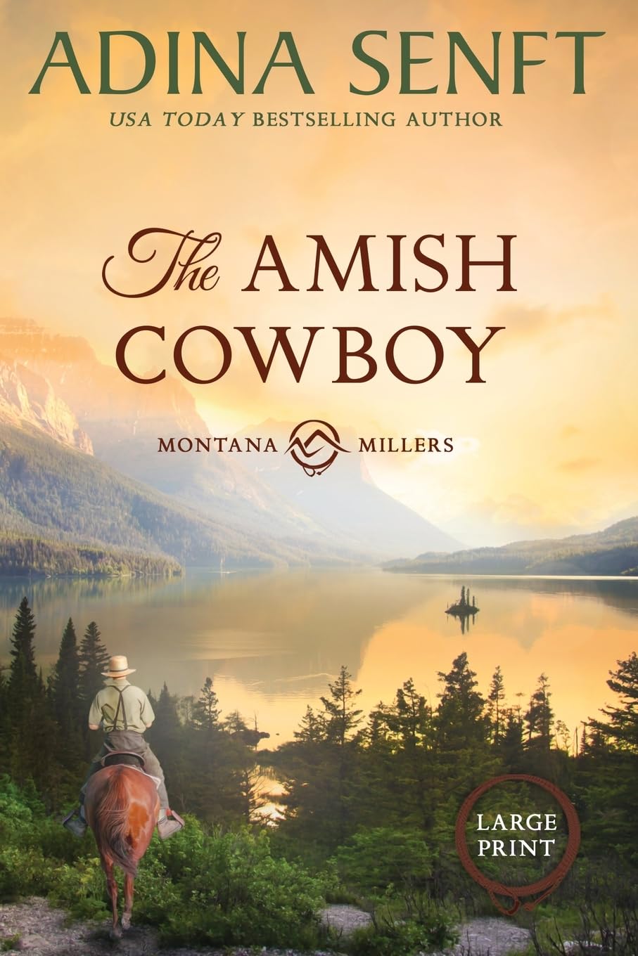 The Amish Cowboy (Large Print): An Amish reunion romance: 1 (Amish Cowboys of Montana)