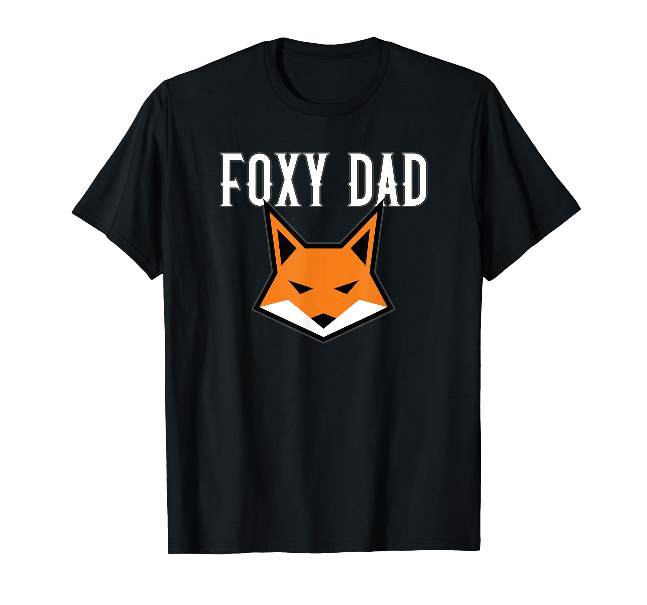 Foxy Dad - Funny Father's Day Gift From Wife T-Shirt