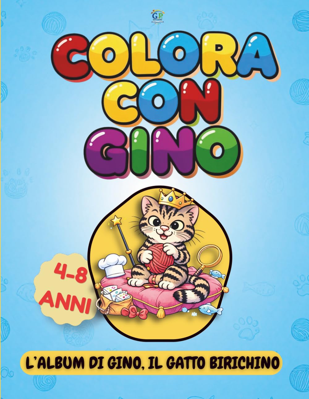COLORA CON GINO: L'album di Gino, il gatto birichino. 50 risate e disegni facili da colorare