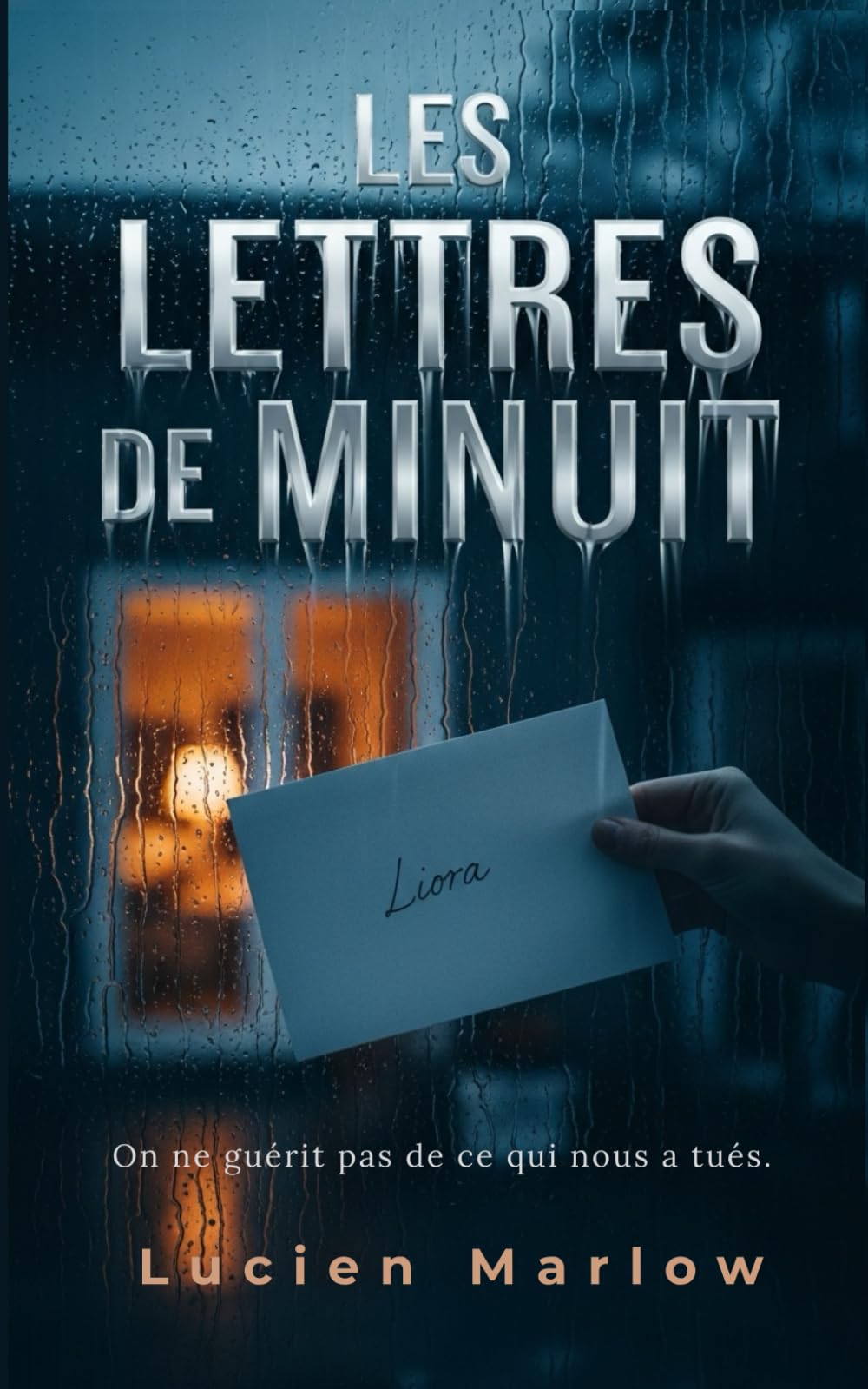 Les Lettres de Minuit: On ne guérit pas de ce qui nous a tués.