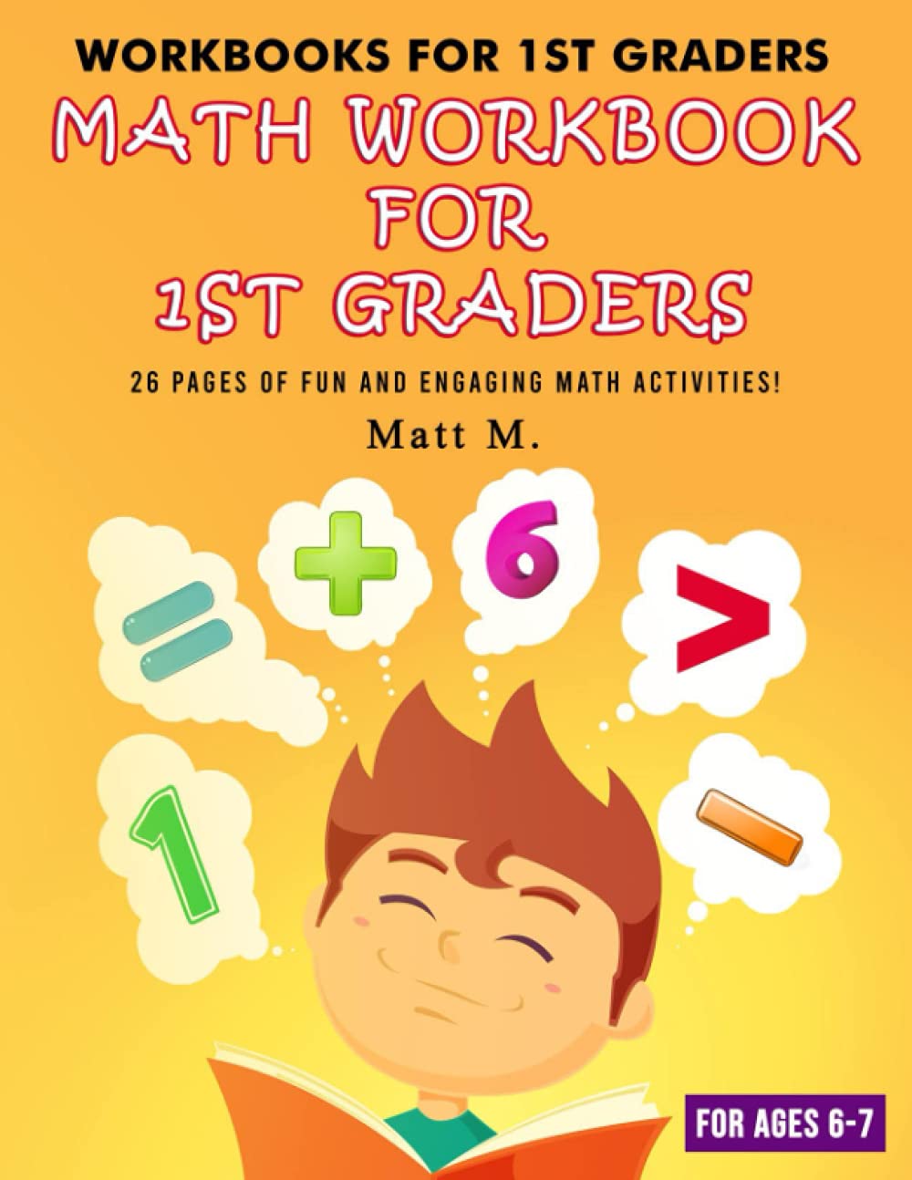 Math Workbook for 1st Graders: 26 Pages of Fun and Engaging Math Activities!