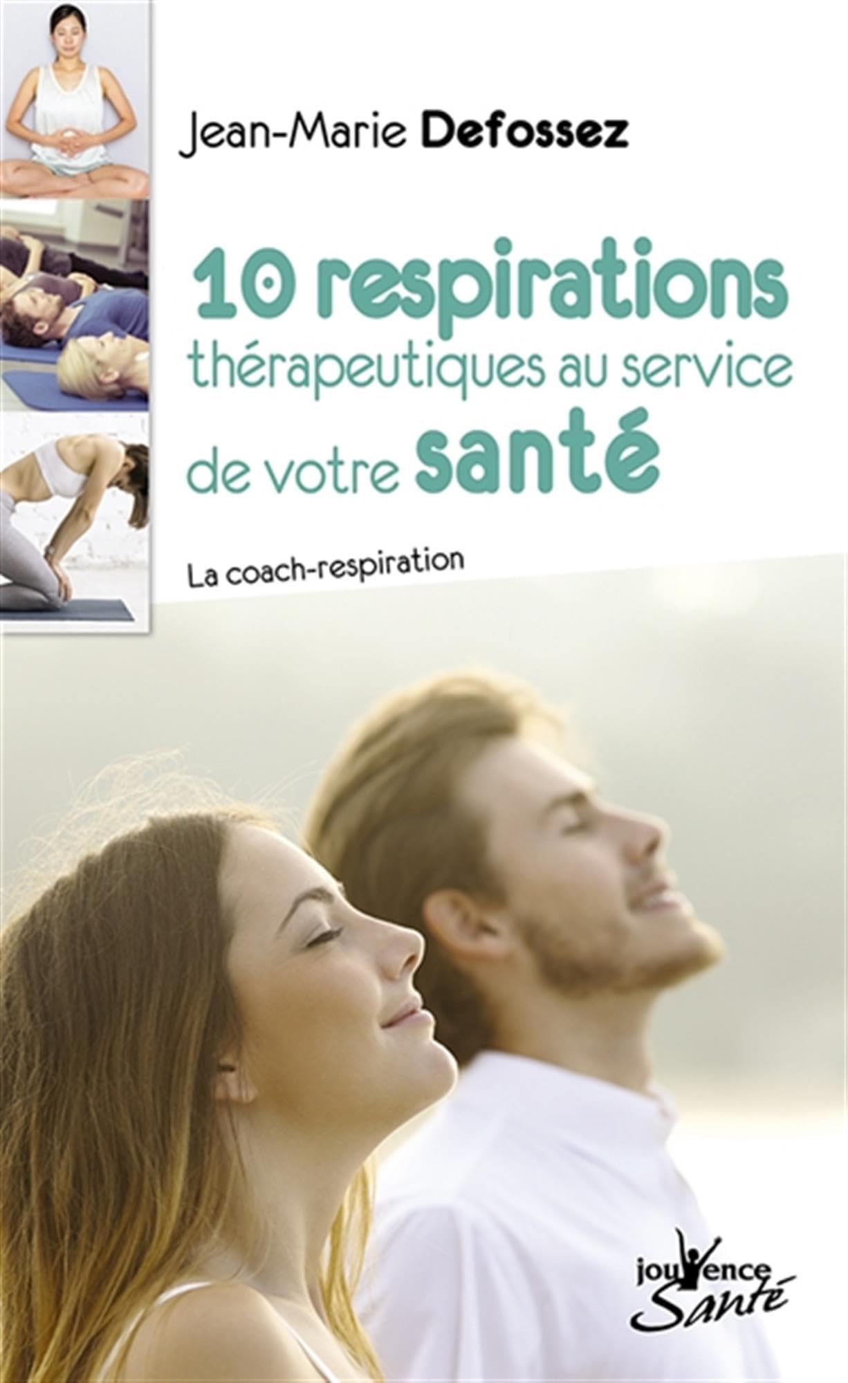 10 respirations thérapeutiques au service de votre santé : La coach-respiration