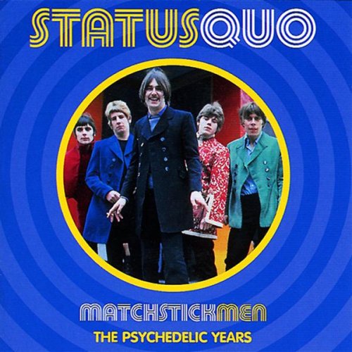 Status Quo Matchstick Men The Psychedelic Years Music