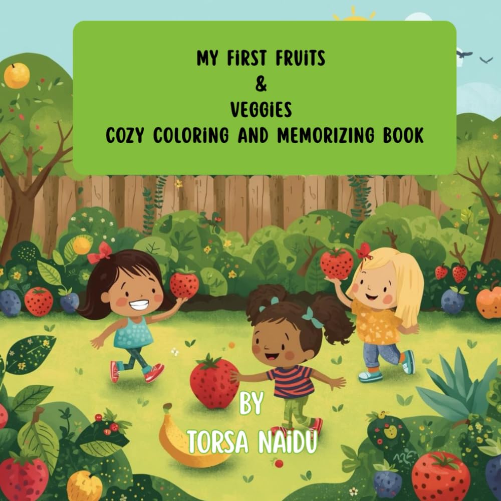 My First Fruits & Veggies - Cozy Coloring and Memorizing Book