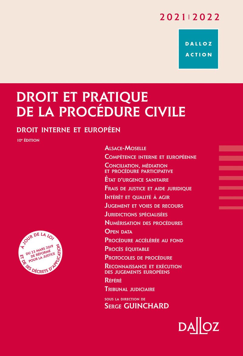 Droit et pratique de la procédure civile 2021/2022. 10e éd. - Droit interne et européen
