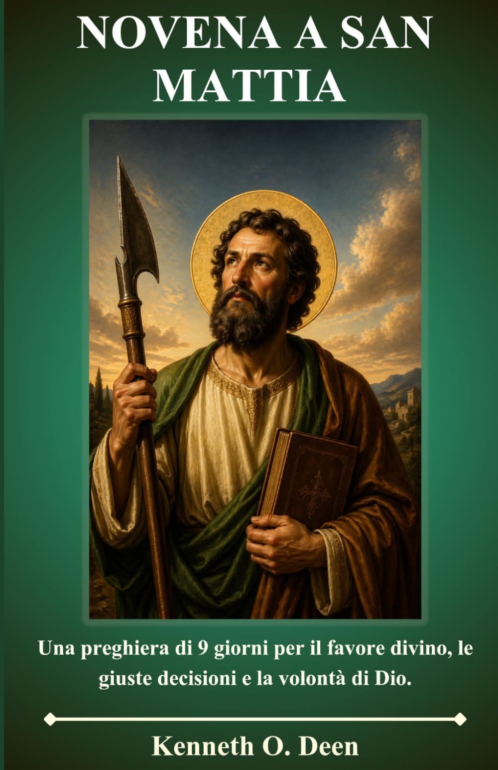 NOVENA A SAN MATTIA: Una preghiera di 9 giorni per il favore divino, le giuste decisioni e la volontà di Dio.