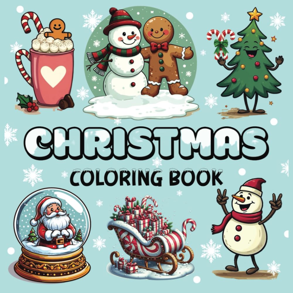Christmas Coloring Book: Holiday Coloring Book Featuring Bold & Simple Designs for All Ages – Adults, Teens, & Kids