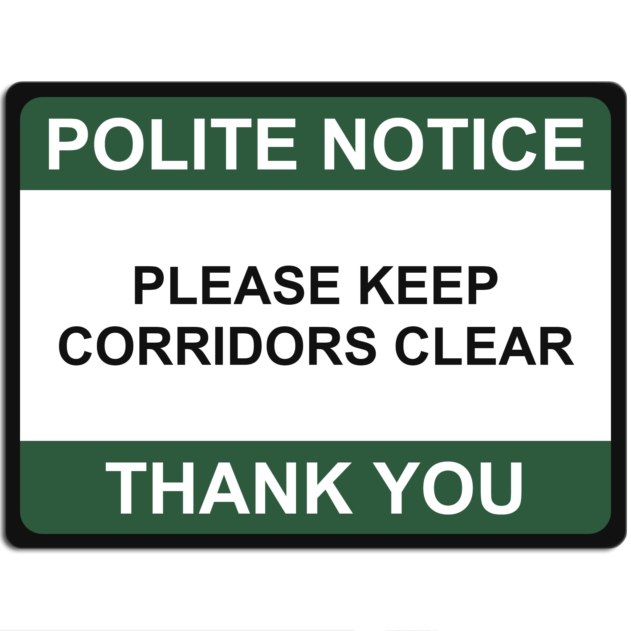 Polite Notice Metal Sign for Office Retail Pub Restaurant School 15cm x 20cm - Please Keep Corridors Clear