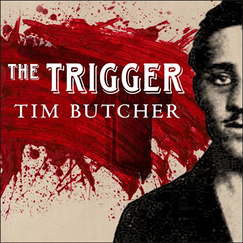 The Trigger (Written by Tim Butcher)