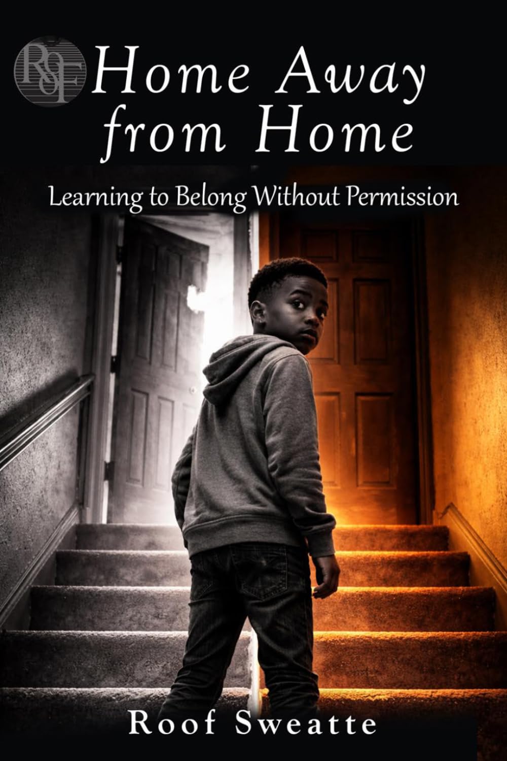 Home Away From Home: Learning to Belong Without Permission