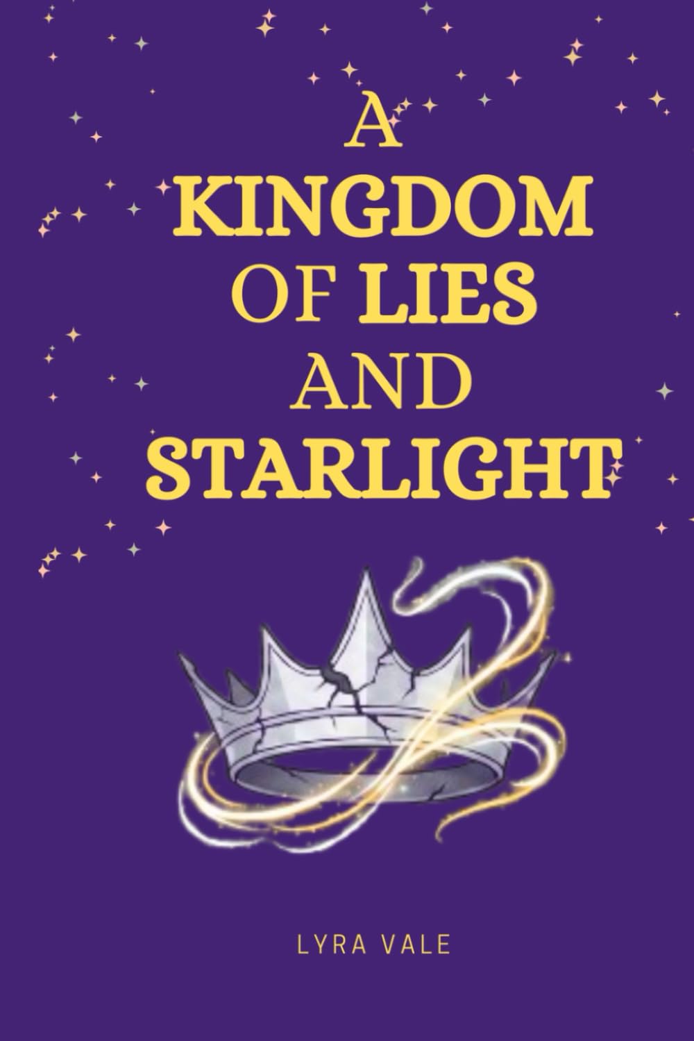 A Kingdom of Lies and Starlight: The Rift Chronicles: Volume 1