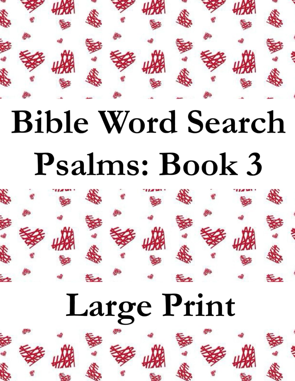 Bible Word Search: Psalms Book 3: Large Print