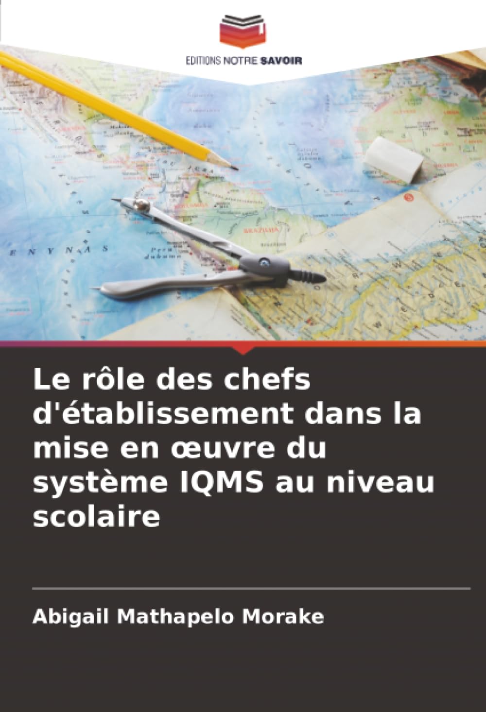 Le rôle des chefs d'établissement dans la mise en œuvre du système IQMS au niveau scolaire