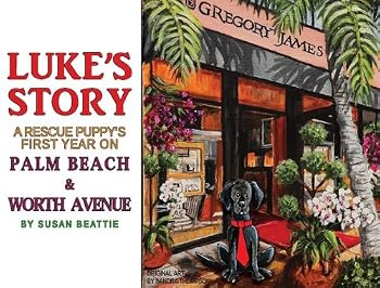 Luke's Story A Rescue Puppy's First Year on Palm Beach & Worth Avenue