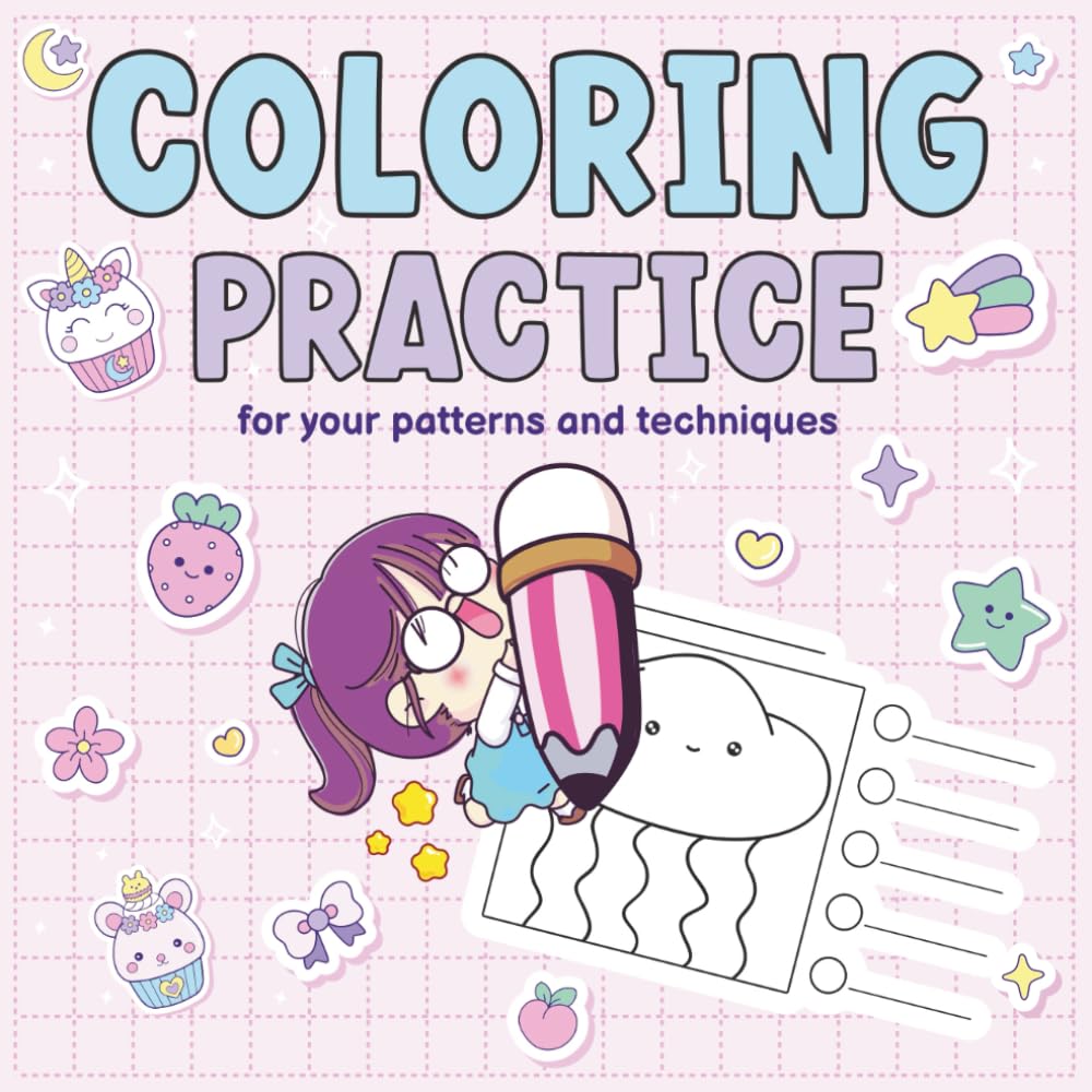 Practice Coloring:: A Coloring Book to Master Patterns, Color Blending, and Design Techniques (Pattern Practice Coloring Book)