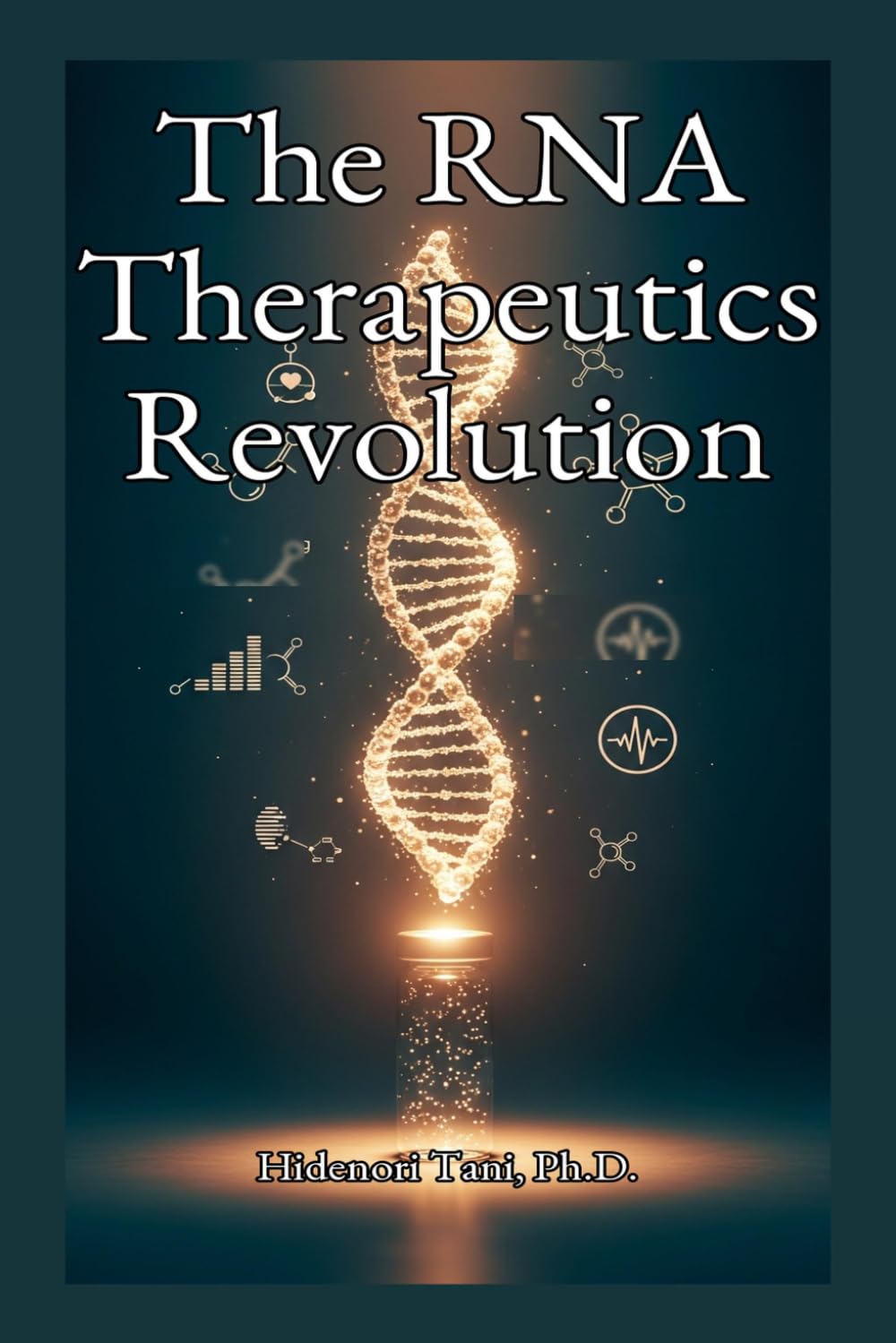 The RNA Therapeutics Revolution: From mRNA Vaccines to Cancer Therapies