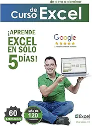 Curso de Excel: Aprende a dominarlo (Domina Excel de cero a experto) (Spanish Edition)