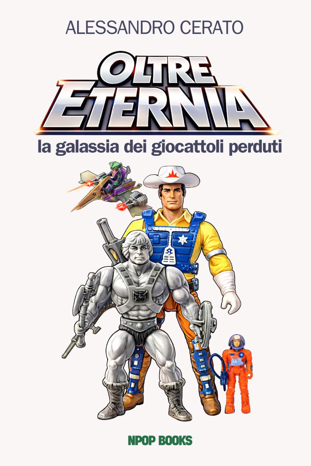 Oltre Eternia: la galassia dei giocattoli perduti - giocattoli e oggetti mitici degli anni 80