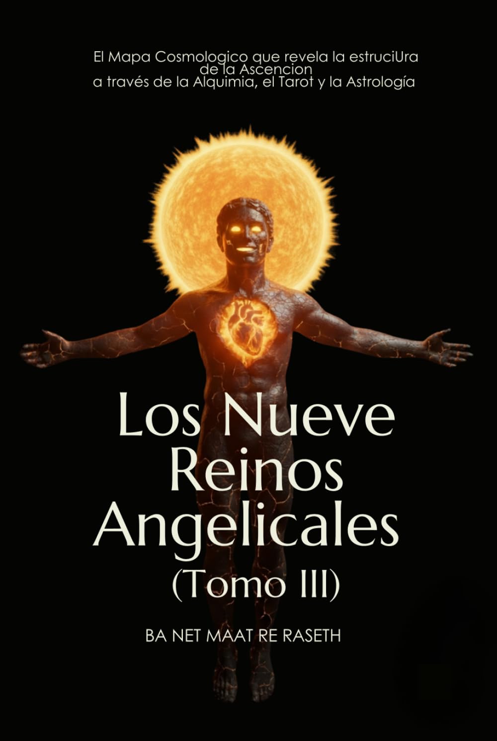 Los Nueve Reinos Angelicales: Tomo III (Noesis De Dios)