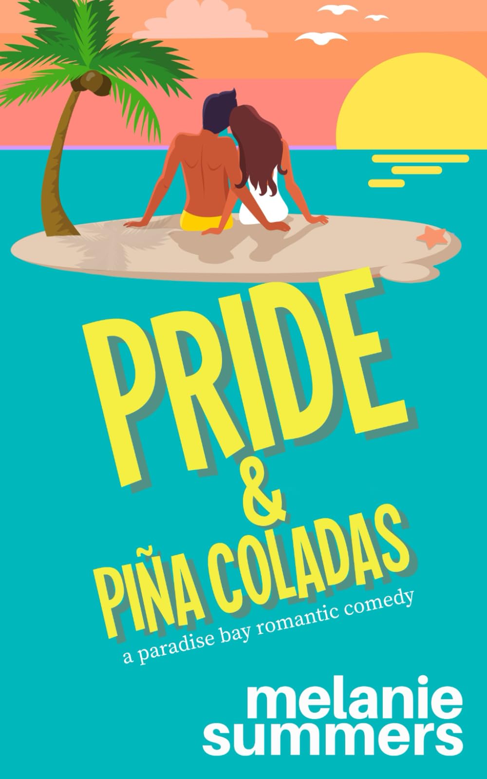 Pride and Piña Coladas (PARADISE BAY SERIES)