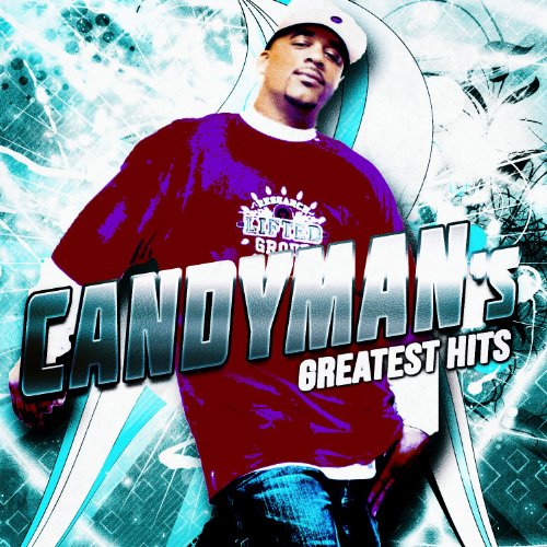 Candyman's Greatest Hits [Explicit]