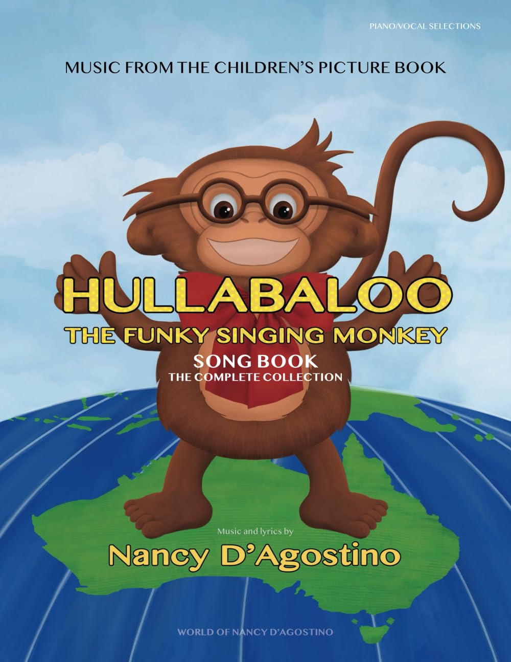 Hullabaloo The Funky Singing Monkey Song Book: The Complete Collection (The Hullabaloo Series)
