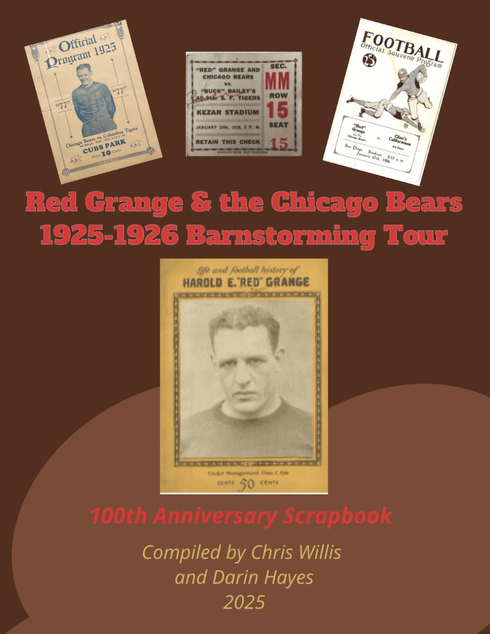 Red Grange & Chicago Bears 1925-1926 Barnstorming Tour: 100th Anniversary Scrapbook