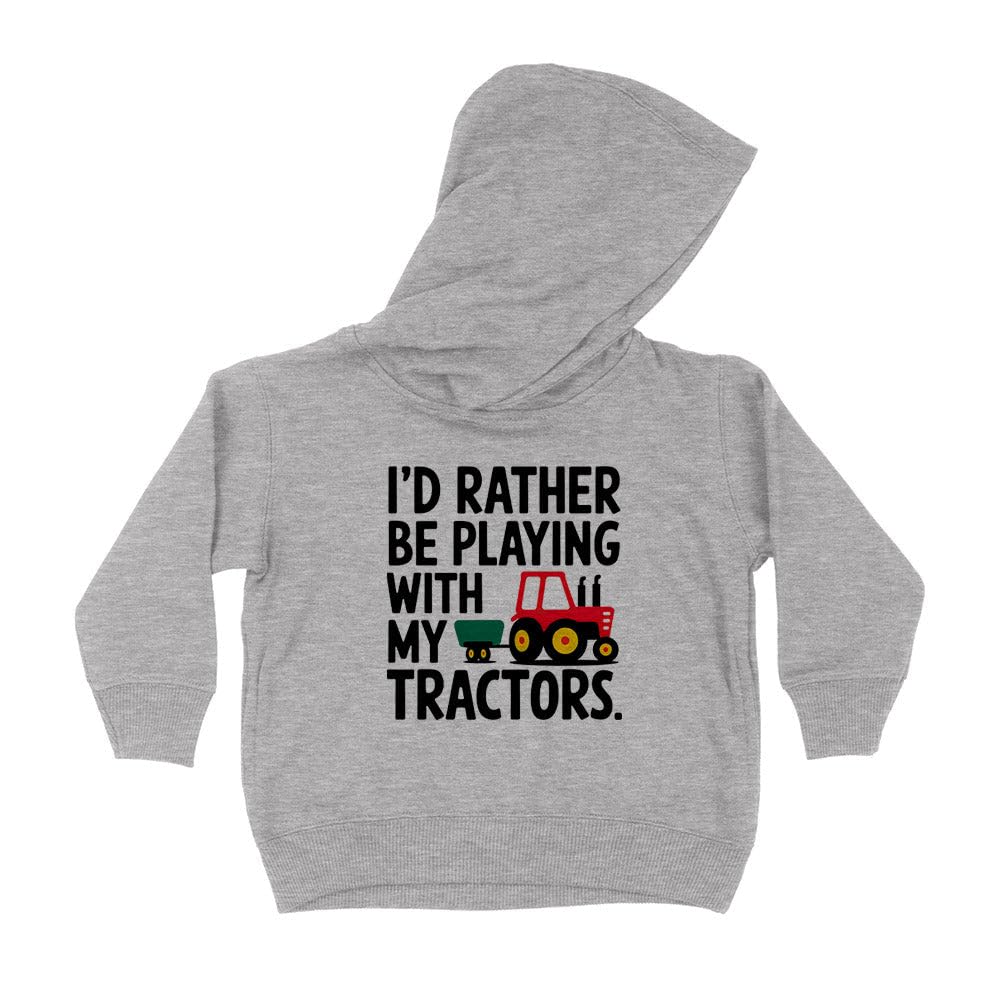 Rather be Playing with My Tractors Kids Hoodie Sweatshirt Toddler 4T Heather Grey