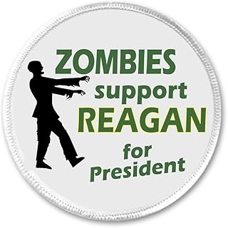 A&T Designs Zombies support Reagan for President 3 in Patch Funny Humor