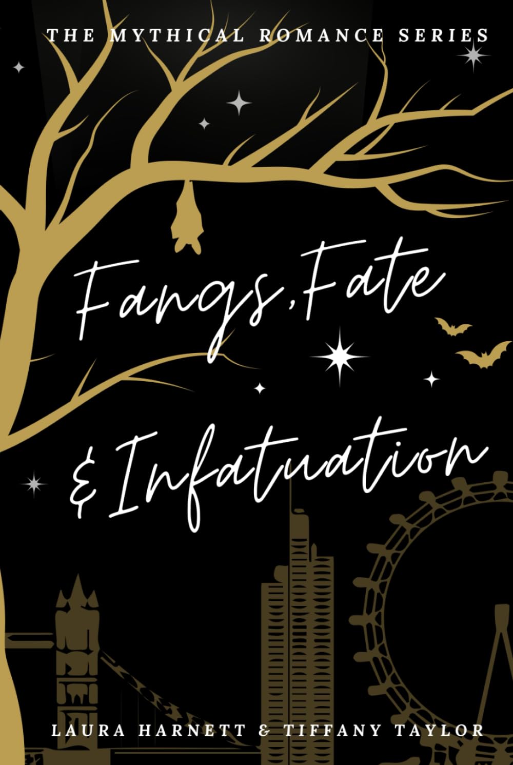 Fangs, Fate & Infatuation: 1 (The Mythical Romance Series)