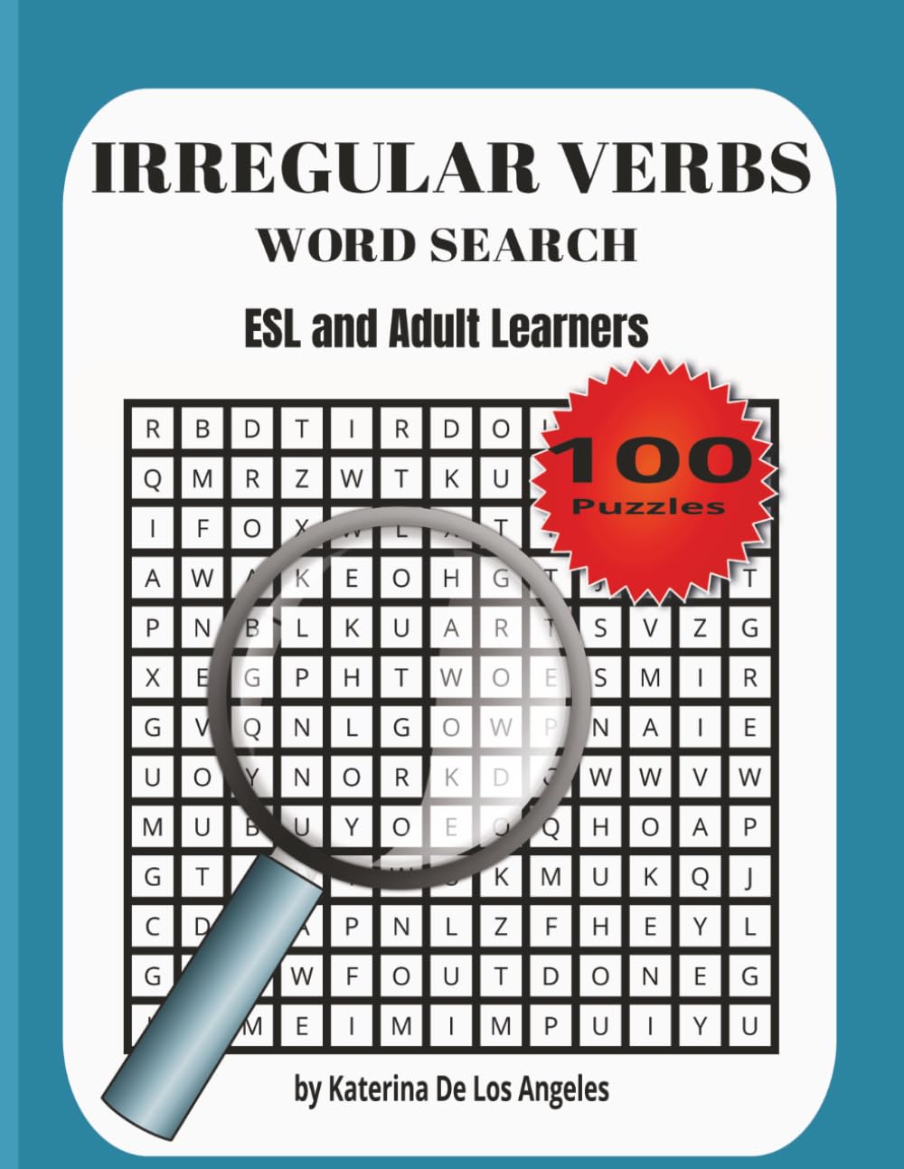 Irregular Verbs Word Search for Adults: Fun & Easy Word Search Puzzles to Master Irregular Verbs, Improve English Vocabulary, and Build Confidence