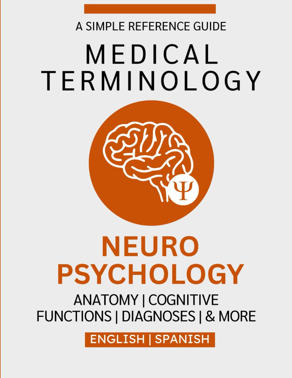Neuropsychology Medical Terminology Guide (English & Spanish)