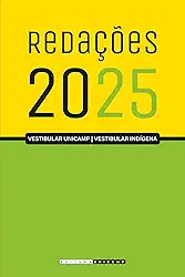 REDAÇÕES DO VESTIBULAR UNICAMP - 2025