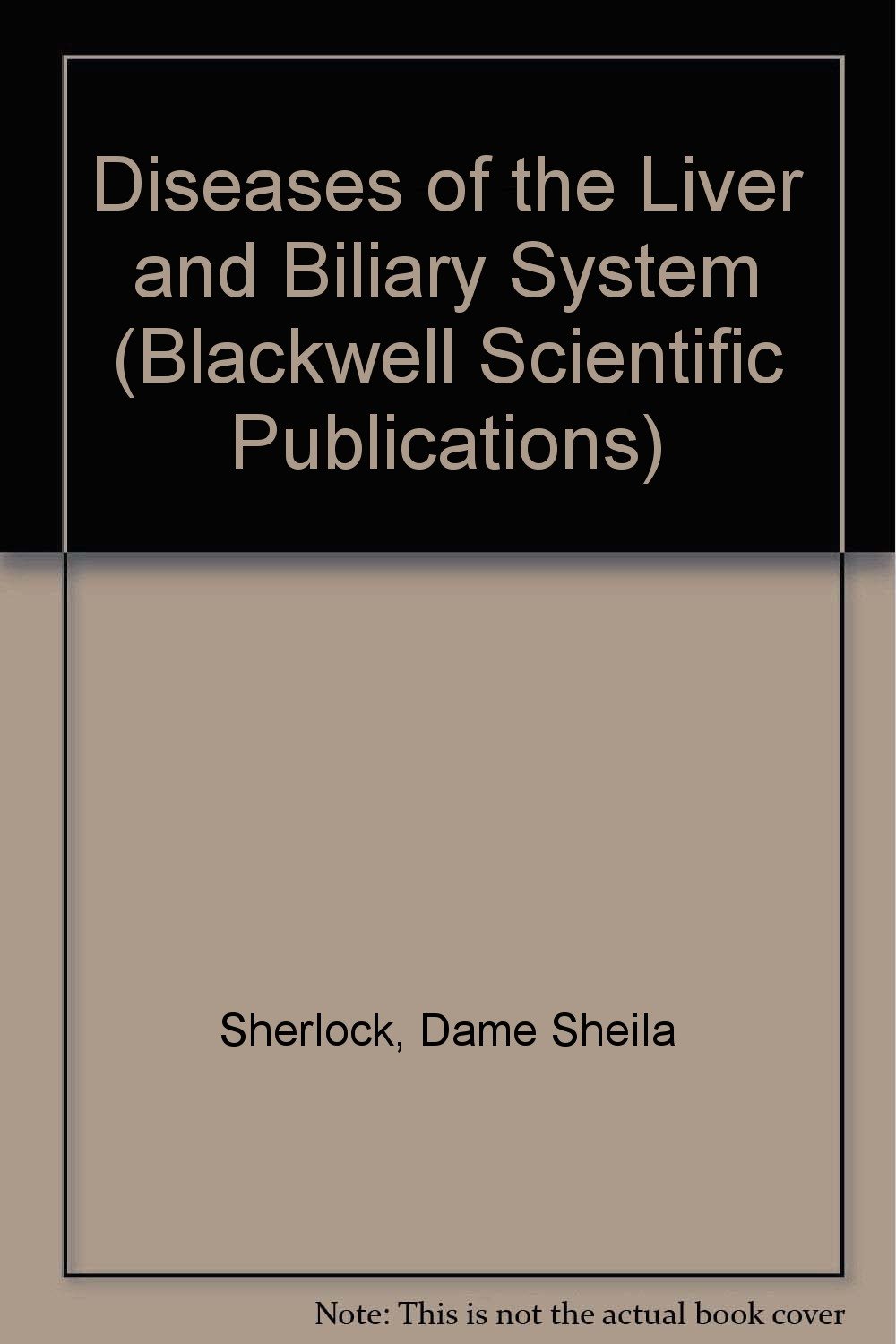 Diseases of the Liver and Biliary System (Blackwell Scientific