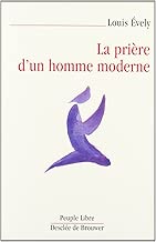 Download La prière d'un homme moderne PDF