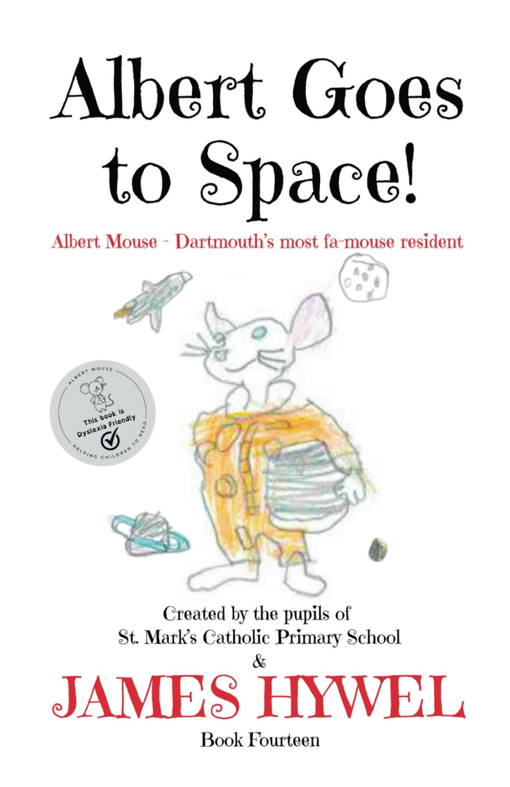 Albert Goes to Space! (The Adventures of Albert Mouse)