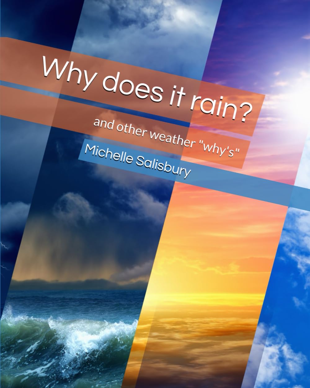Why does it rain?: and other weather "why's"