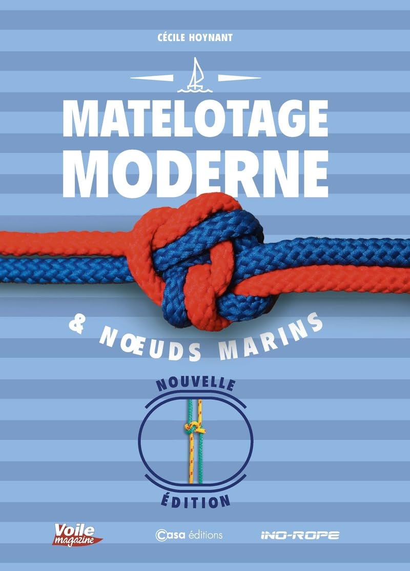 Matelotage moderne & noeuds marins - Nouvelle édition