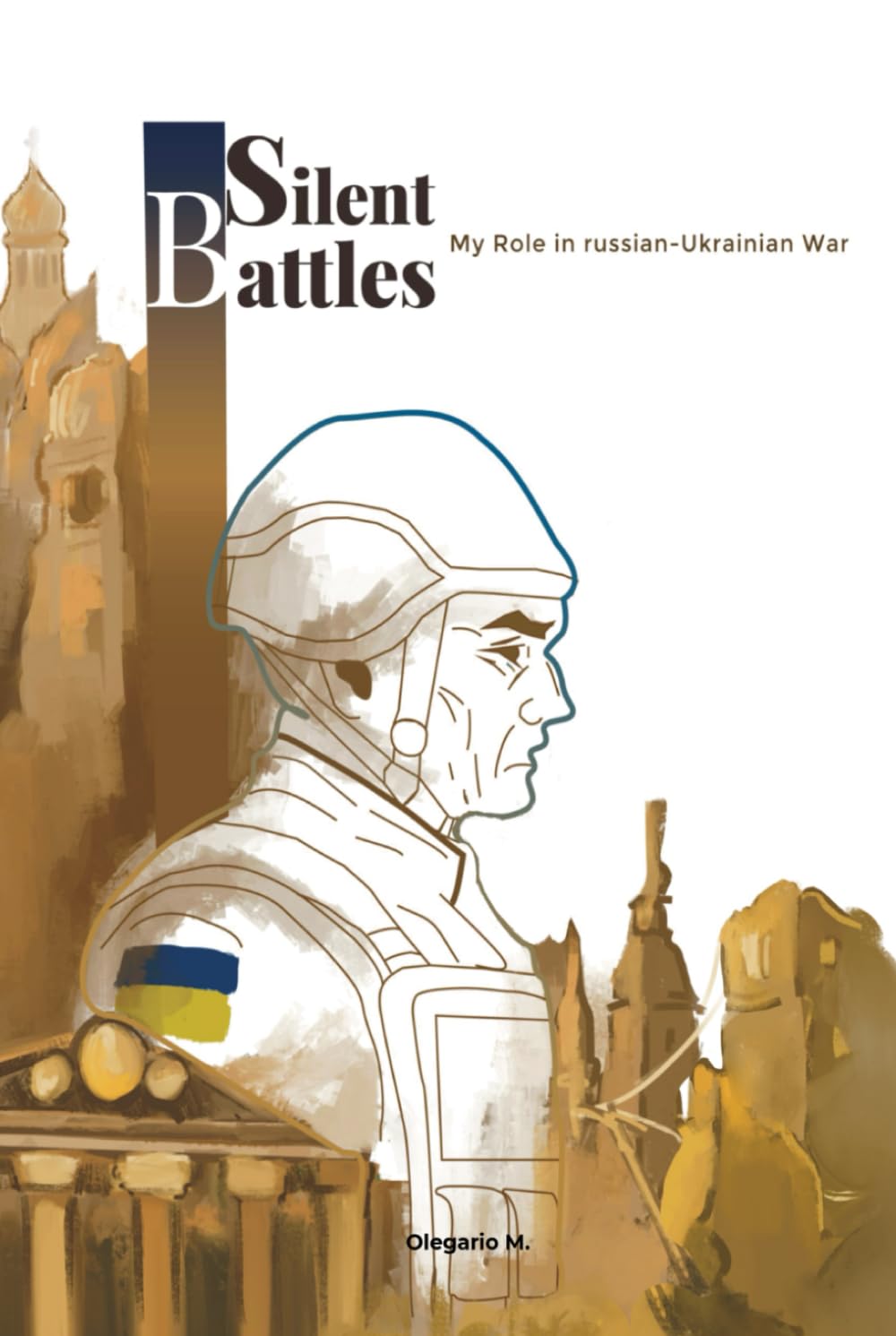 Silent Battles - Russian Ukrainian War