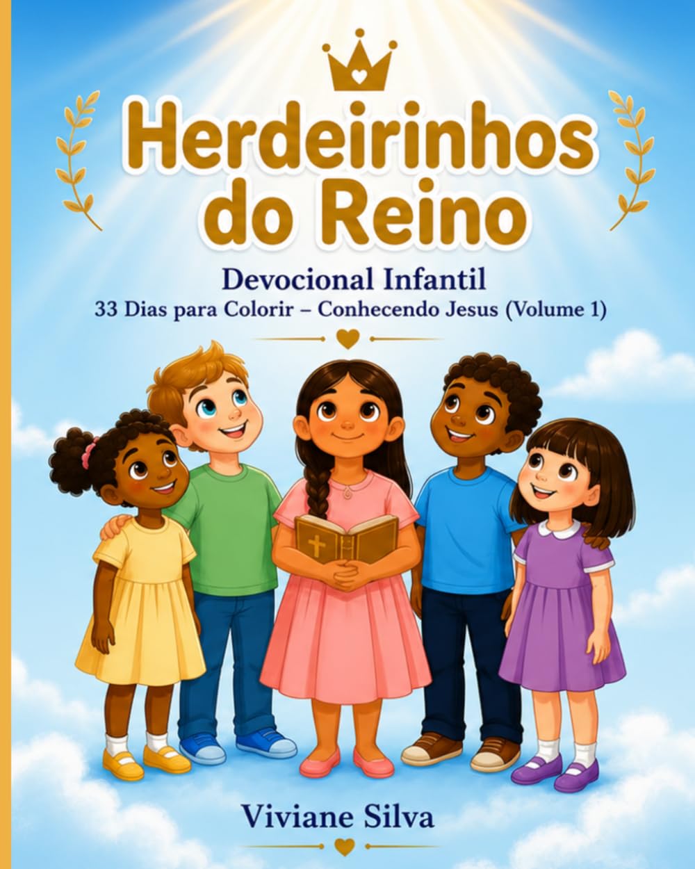 Herdeirinhos do Reino: Devocional Infantil - 33 Dias para Colorir Conhecendo Jesus