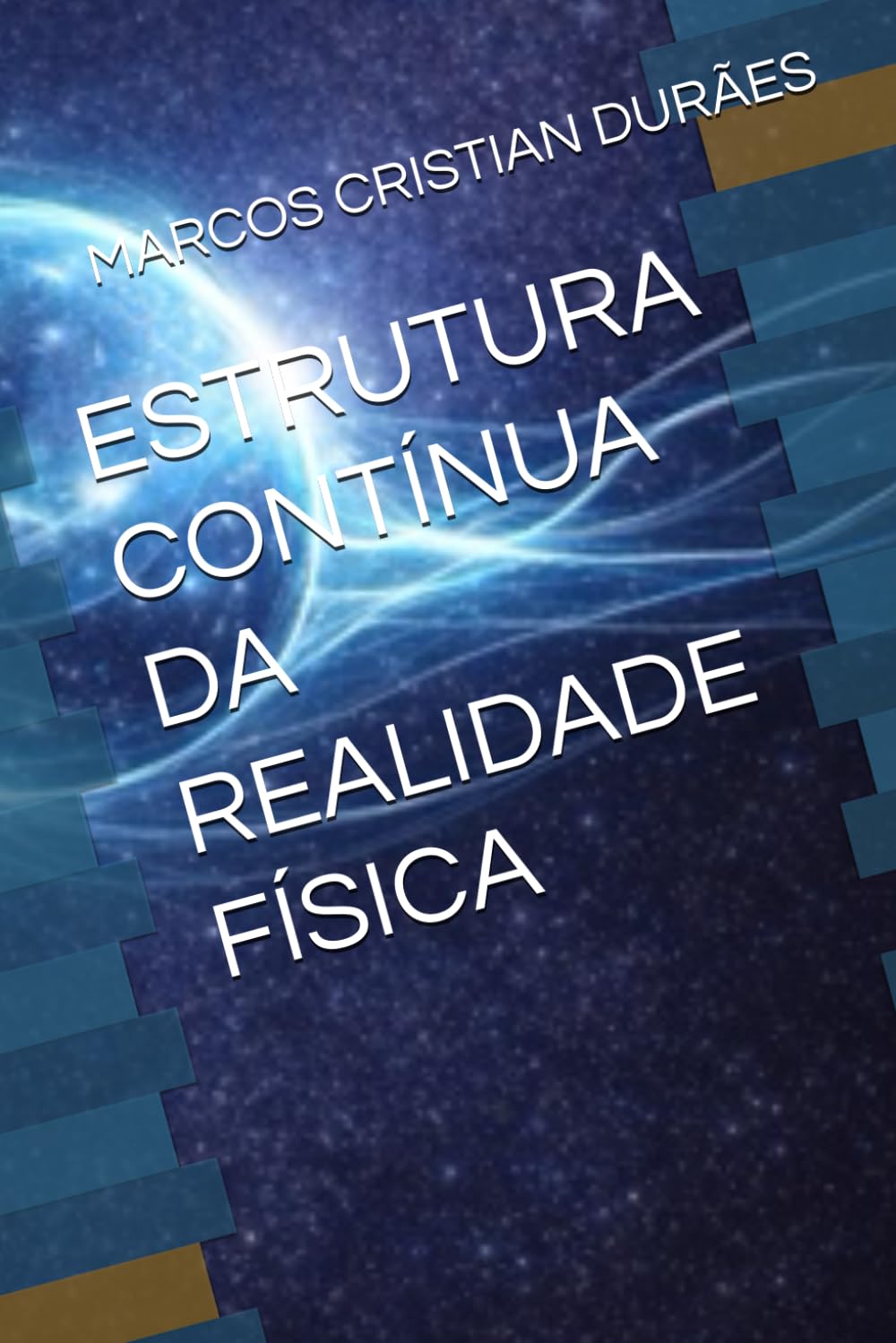 ESTRUTURA CONTÍNUA DA REALIDADE FÍSICA