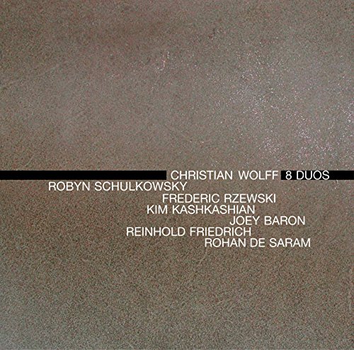Christian Wolff: 8 Duos (2 Cd)