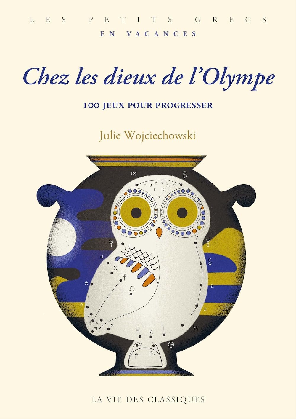 Chez les Dieux de l'Olympe: 100 jeux pour progresser